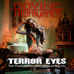 Terror Eyes: The Punslinger’s Mourning After Pill